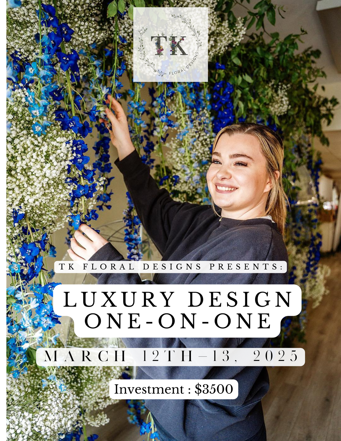 TK Floral Designs- Luxury Floral Designs One-On-Ones 2025 Season!