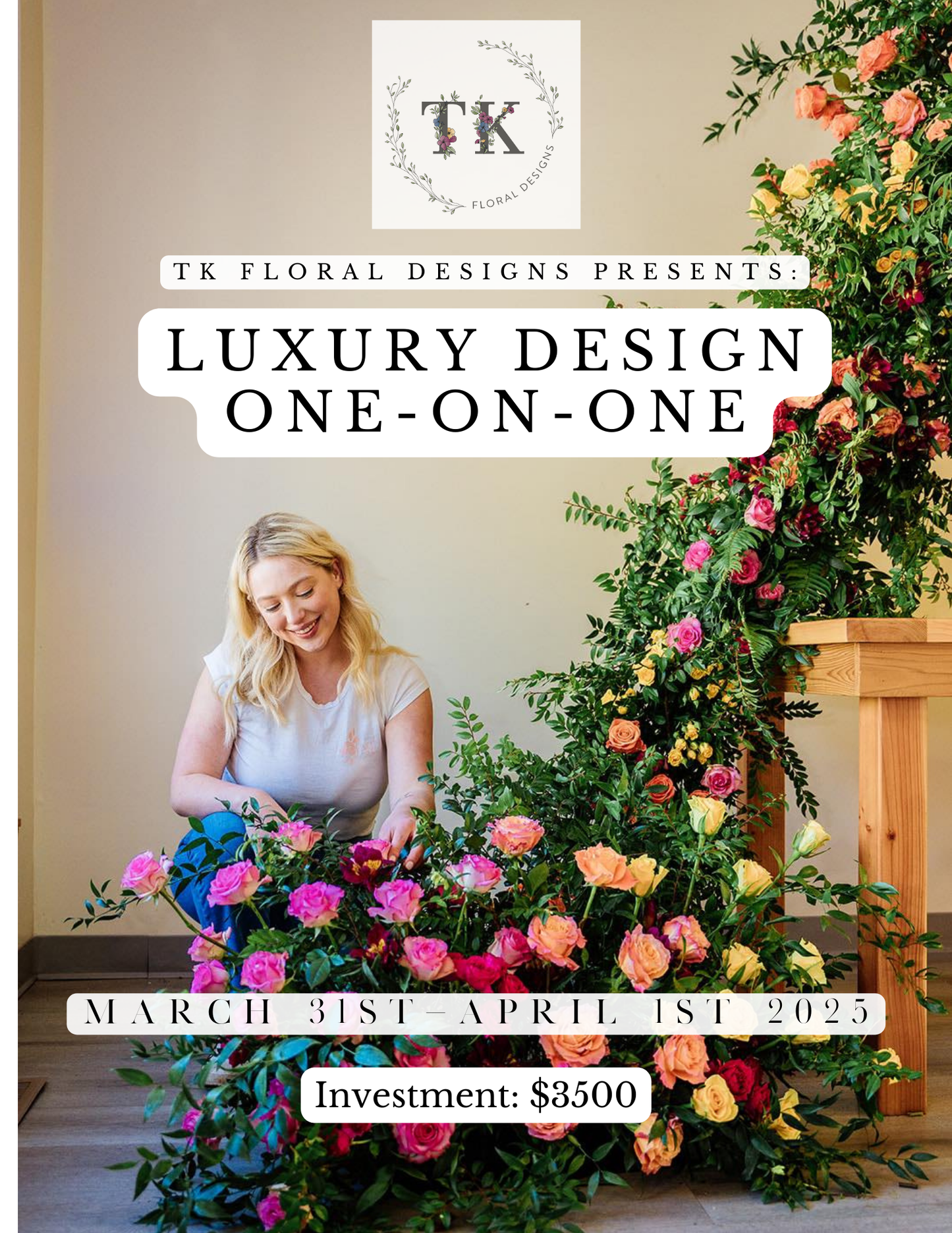TK Floral Designs- Luxury Floral Designs One-On-Ones 2025 Season!