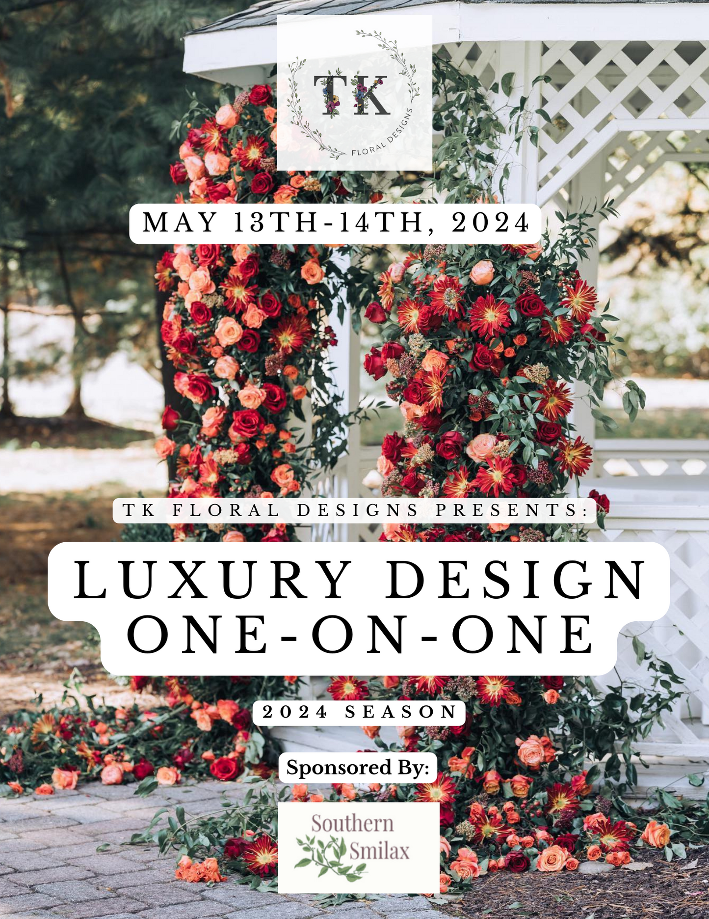 TK Floral Designs One-on-One May 13th-14th, 2024